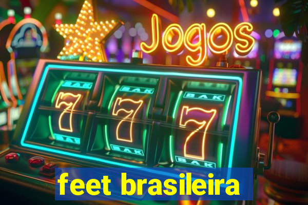 feet brasileira